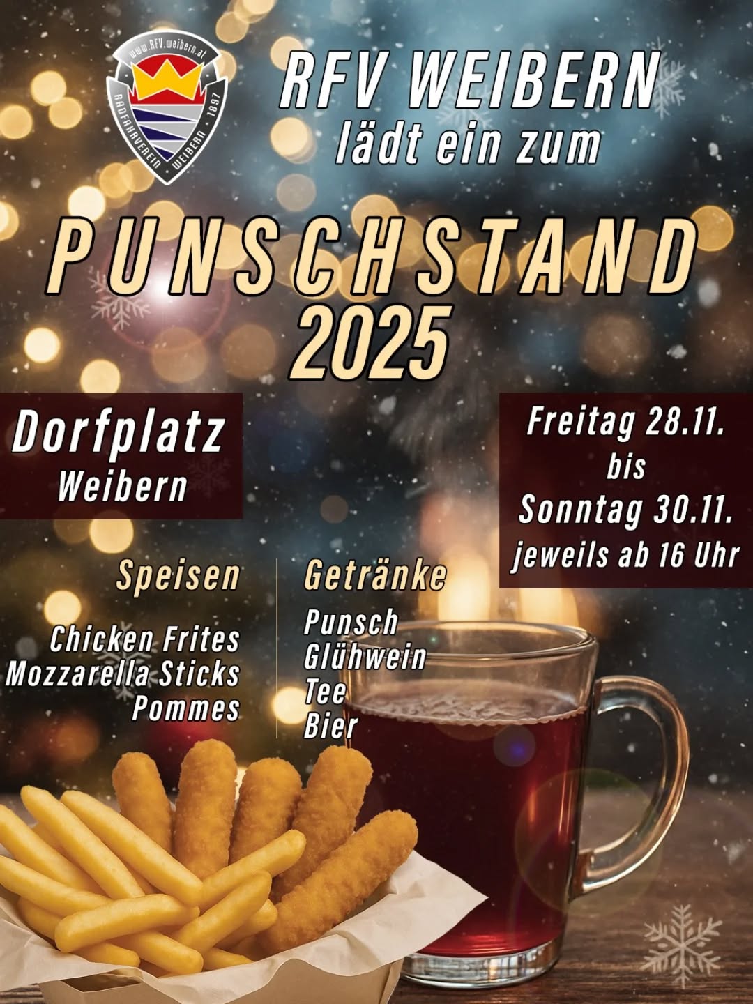 🎄 PUNSCHSTAND 2025 🎄
Der RFV Weibern lädt ein – kommt vorbei und startet mit uns gemütlich in die Adventzeit! ✨

📍 Dorfplatz Weibern
📅 28.–30. November
⏰ ab 16 Uhr

🔥 Punsch, Glühwein, Tee & Bier
🍟 Chicken Frites, Mozzarella Sticks, Pommes

Der Reinerlös unterstützt unsere Rennfahrer:innen 🚴‍♂️❤️
Wir freuen uns auf euch!

#RFVWeibern #Punschstand2025 #Weibern #Adventzeit