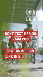 STOP TEXTING - START RACING!
Jetzt anmelden zum BIKE THE LIES 2026. 
Link in Bio!